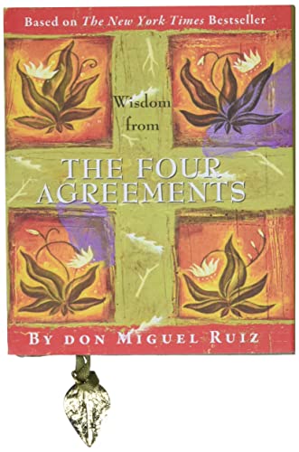 Wisdom from the Four Agreements book cover